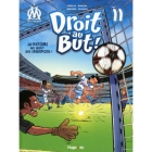 OM Book "Droit  au but : La victoire au bout des crampons" Volume 11